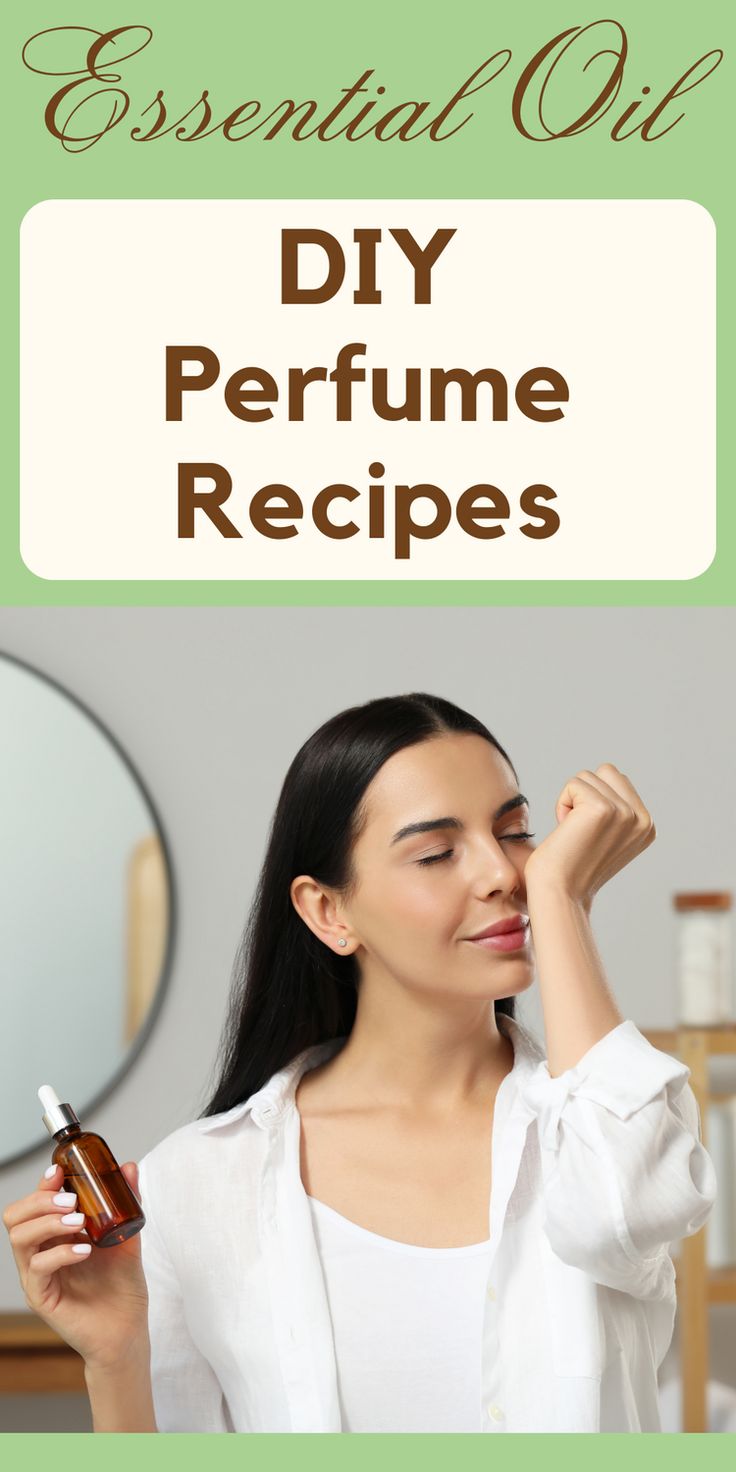 DIY Perfume Recipe with Essential Oils: Create Your Own Signature Scent